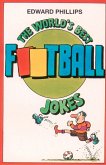 The World's Best Football Jokes (eBook, ePUB)