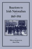 Reactions to Irish Nationalism, 1865-1914 (eBook, PDF)