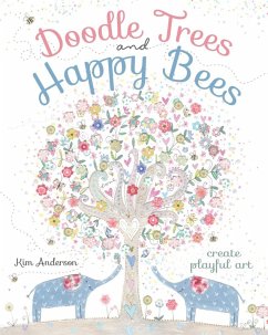 Doodle Trees and Happy Bees (eBook, ePUB) - Anderson, Kim
