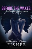 Before She Wakes: Forbidden Fairy Tales (eBook, ePUB)
