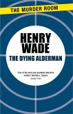 The Dying Alderman (eBook, ePUB)