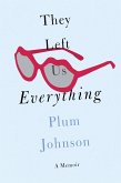 They Left Us Everything (eBook, ePUB)