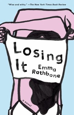 Losing It (eBook, ePUB) - Rathbone, Emma