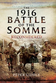 1916 Battle of the Somme Reconsidered (eBook, ePUB) - Liddle, Peter
