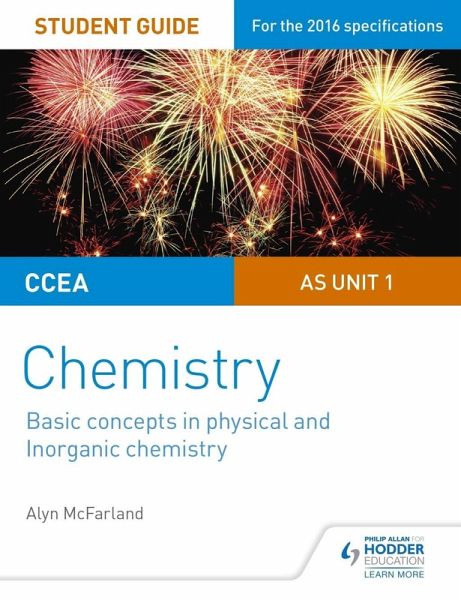 CCEA AS Unit 1 Chemistry Student Guide: Basic concepts in Physical and Inorganic Chemistry (eBook, ePUB) CCEA AS Unit 1 Chemistry Student Guide: Basic concepts in Physical and Inorganic Chemistry (eBook, ePUB)