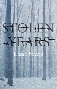 Stolen Years (eBook, ePUB) - Myers, Kazia