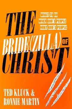 The Bride(zilla) of Christ (eBook, ePUB) - Kluck, Ted; Martin, Ronnie