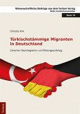 Türkischstämmige Migranten in Deutschland (eBook, PDF)