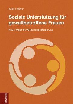 Soziale Unterstützung für gewaltbetroffene Frauen (eBook, PDF) - Wahren, Juliane