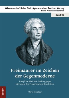Freimaurer im Zeichen der Gegenmoderne (eBook, PDF) - Schüttauf, Oliver