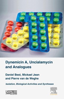 Dynemicin A, Uncialamycin and Analogues (eBook, ePUB) - Best, Daniel; Jean, Mickael; Weghe, Pierre van de