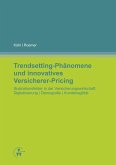 Trendsetting-Phänomene und innovatives Versicherer-Pricing (eBook, ePUB)