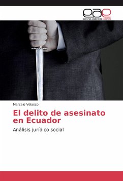 El delito de asesinato en Ecuador - Velasco, Marcelo