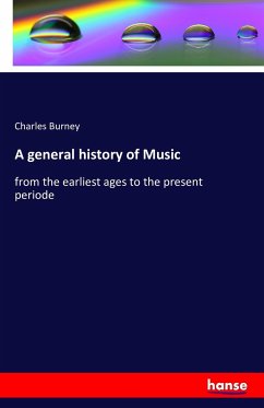 A general history of Music - Burney, Charles