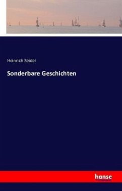 Sonderbare Geschichten - Seidel, Heinrich
