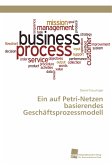 Ein auf Petri-Netzen basierendes Geschäftsprozessmodell