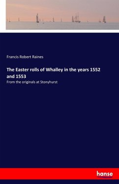 The Easter rolls of Whalley in the years 1552 and 1553