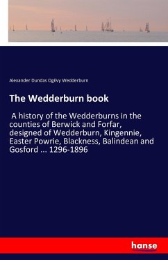 The Wedderburn book - Wedderburn, Alexander Dundas Ogilvy