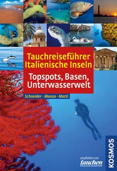 Tauchreiseführer Italienische Inseln (eBook, ePUB) - Schneider, Frank; Monza, Leda; Motti, Martino