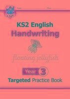 KS2 English Year 3 Handwriting Targeted Practice Book - CGP Books