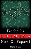 Finché la chimica non ci separi? (eBook, PDF)