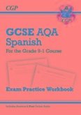 GCSE Spanish AQA Exam Practice Workbook: includes Answers & Online Audio (For exams in 2024 & 2025)