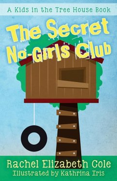 The Secret No-Girls Club - Cole, Rachel Elizabeth