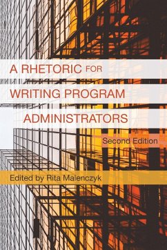 A Rhetoric for Writing Program Administrators (2nd Edition)