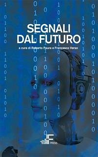 Segnali dal futuro (eBook, ePUB) - Paura, Roberto; Verso, Francesco