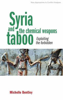 Syria and the Chemical Weapons Taboo - Bentley, Michelle