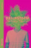 Brainstorm: The Original Playscript and a Blueprint for Creating Your Own Production (NHB Modern Plays)