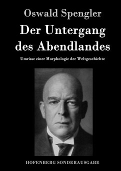 Der Untergang des Abendlandes - Spengler, Oswald