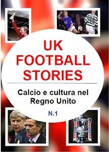 Uk football stories n.1 (eBook, PDF) - Iuorio, Gianluca