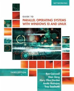 Guide to Parallel Operating Systems with Windows 10 and Linux - Carswell, Ron; Jiang, Shen; Hardee, Mary Ellen