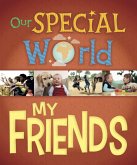 Our Special World: My Friends