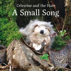 Celestine and the Hare: A Small Song - Celestine, Karin