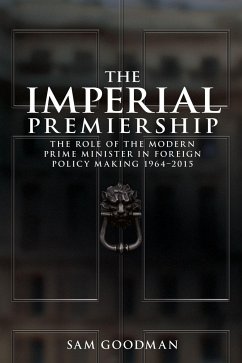 The Imperial Premiership - Goodman, Sam