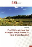 Profil Allergénique des Allergies Respiratoires au Nord-Ouest Tunisien