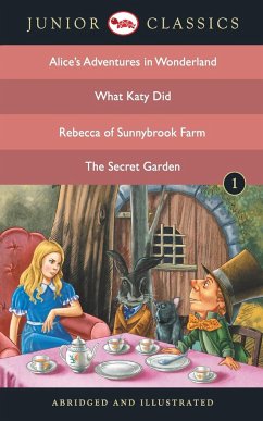 Junior Classic - Book 1 (Alice Adventure in Wonderland, What Katy Did, Rebecca of Sunnybrook Farm, The Secret Garden) - B - Carroll, Lewis