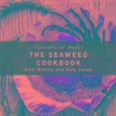 The Welsh Seaweed Cook Book