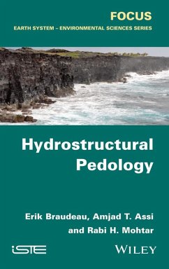 Hydrostructural Pedology (eBook, ePUB) - Braudeau, Erik; Assi, Amjad T.; Mohtar, Rabi H.