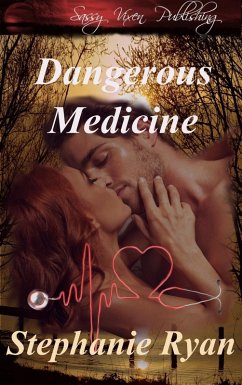Dangerous Medicine (eBook, ePUB) - Ryan, Stephanie
