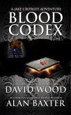 Blood Codex- A Jake Crowley Adventure (Jake Crowley Adventures, #1) (eBook, ePUB)