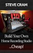 Build Your Own Home Recording... - Bild 1
