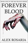 Forever Blood (Bad Blood, #1) (eBook, ePUB) Forever Blood (Bad Blood, #1) (eBook, ePUB)