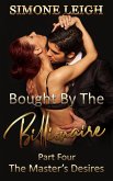 The Master's Desires (Bought by the Billionaire, #4) (eBook, ePUB) The Master's Desires (Bought by the Billionaire, #4) (eBook, ePUB)