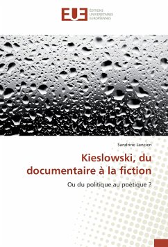 Kieslowski, du documentaire à la fiction - Lancien, Sandrine