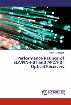 Performance Ratings of SLA/PIN-HBT and APD/HBT Optical Receivers - Prajapati, Pravin R.