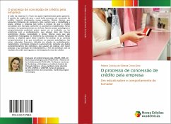 O processo de concessão de crédito pela empresa - Cristo-Diniz, Poliana Cristina de Oliveira