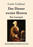 Der Diener zweier Herren Der Diener zweier Herren
